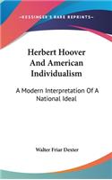 Herbert Hoover And American Individualism