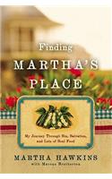 Finding Martha's Place