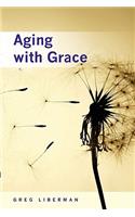 Aging with Grace