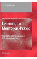 Learning to Mentor-As-Praxis