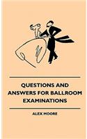 Questions And Answers For Ballroom Examinations