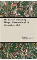 Book of Everlasting Things - Illustrated with 78 Masterpieces of Art