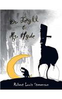 Dr. Jekyll and Mr. Hyde: The Strange Case of Dr. Jekyll and Mr. Hyde