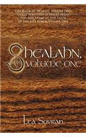 She'alahn, Volume One: The Book of Woman, Volume One: Secret Writings (a Novel Idea)/ The Doctrine of the Faith of the Life Force, Volume One(English)