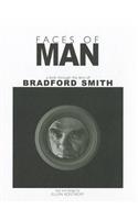 Faces of Man: A Look Through the Lens of Bradford Smith