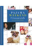 Pajama Weekend Crosswords: (Sunday Crosswords)