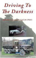 Driving To The Darkness: Splinter's Journey Through the 1960's(English)