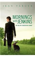 Mornings with Jenkins