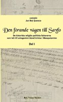 Den förande vägen till Sayfo ...