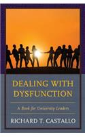 Dealing with Dysfunction