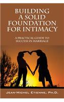 Building a Solid Foundation for Intimacy