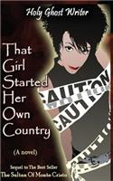 That Girl Started Her Own Country: Sixth in the Series of Sequels to the Count of Monte Cristo(Sequels to the Count of Monte Cristo)