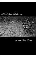 The Man Between: An International Romance
