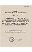 Final Environmental Assessment for the Smart Grid, Center for Commercialization of Electric Technology (CCET), Technology Solutions for Wind Integration in Ercot, Houston, Texas (DOE/EA-1750)