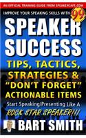 99+ SPEAKER SUCCESS Tips, Tactics, Strategies & 