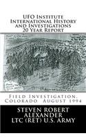 UFO Institute International History and Investigations 20 Year Report