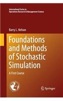 Foundations and Methods of Stochastic Simulation