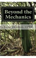 Beyond the Mechanics: Living Life at a Higher Level