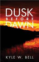 Dusk Before Dawn