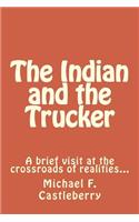The Indian and the Trucker