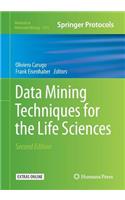 Data Mining Techniques for the Life Sciences