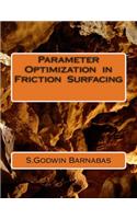 Parameter Optimization in Friction Surfacing