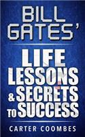 Bill Gates Life Lessons & Secrets to Success