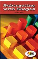 Subtracting with Shapes: (Rosen Real Readers: Stem and Steam Collection)