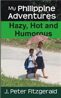 My Philippine Adventures: Hazy, Hot and Humorous