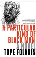 A Particular Kind of Black Man