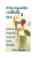 9 Day Smoothie Cleansing Diet: (English)