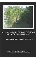 Guadalajara en los tiempos del colera (1834-1885)