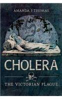 Cholera: The Victorian Plague