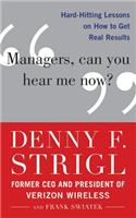 Managers, Can You Hear Me Now?