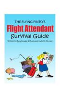 Flight Attendant Survival Guide