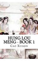 Hung Lou Meng - Book 1