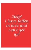 Help! I have fallen in love and I can't get up! - Personalized Journal / Notebook / Blank Lined Pages: An Ethi Pike Collectible