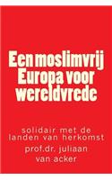 Een moslimvrij Europa voor wereldvrede