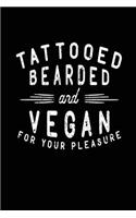 Tattooed Bearded And Vegan For Your Pleasure: Beard Lovers Journals