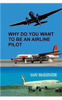 Why Do You Want to Be an Airline Pilot