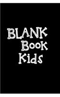 Blank Book Kids: Lined Notebook Journal To Write In