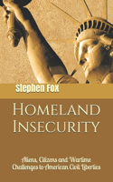 Homeland Insecurity