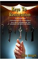 Keys To Restoration