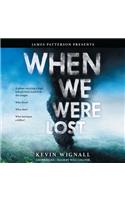 When We Were Lost