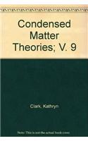Condensed Matter Theories; V. 9
