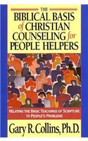 Biblical Basis of Christian Counseling for People Helpers