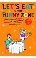 Let's Eat in the Funny Zone