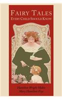 Fairy Tales Every Child Should Know [Illustrated Edition]