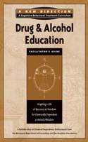 Drug & Alcohol Education Facilitator's Guide