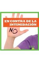 En Contra de la Intimidación (Resisting Bullying)